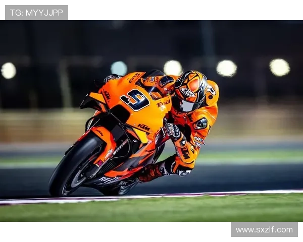 MotoGP新赛季风云再起多支车队角逐世界冠军焦点战况持续升温